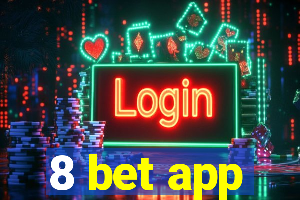 8 bet app